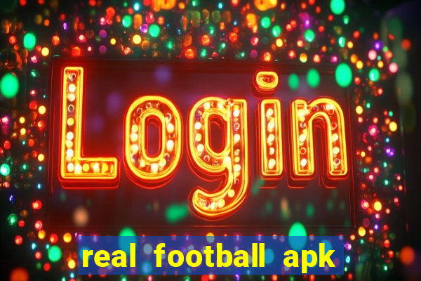 real football apk dinheiro infinito